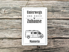 Blechschild für Camper – personalisiert – "Unterwegs und doch Zuhause"